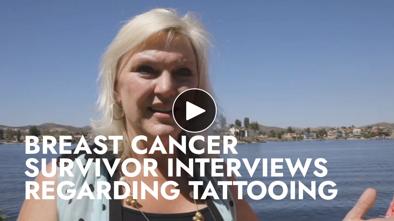 Video: Breast Cancer Survivor Interviews - Nipple Tattooing