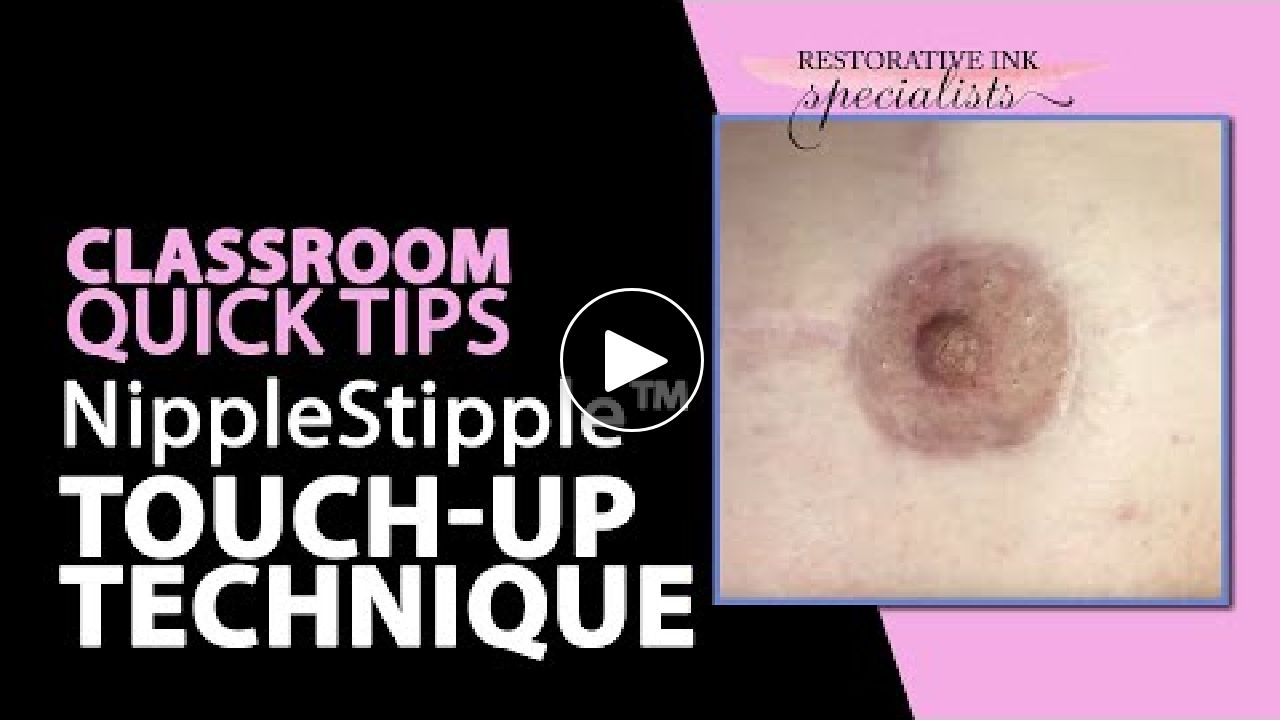 Video: NippleStipple™ Touch-up Technique